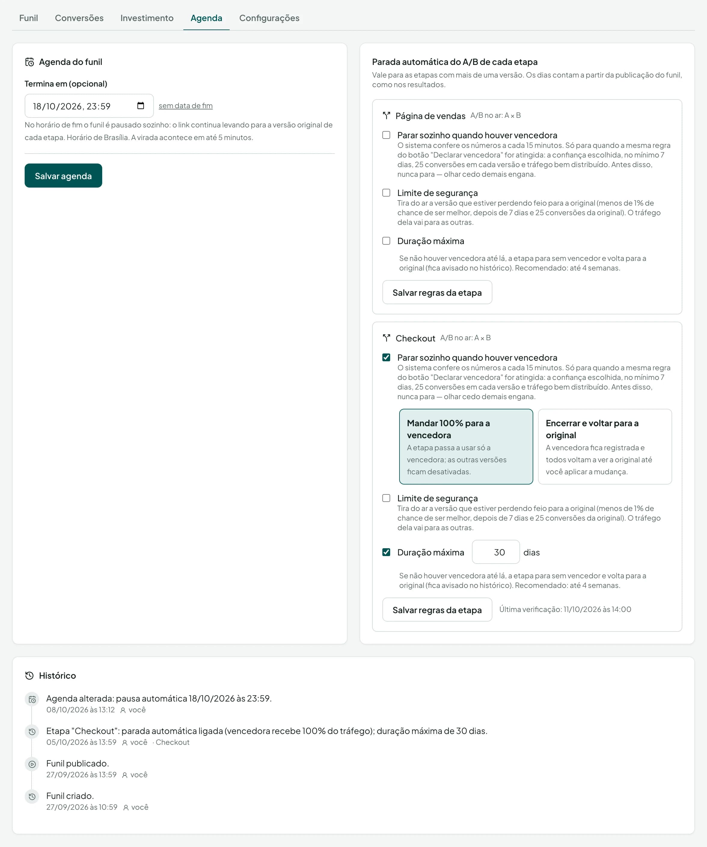 Aba Agenda do funil: fim programado para 18/10/2026 às 23:59, parada automática do teste do checkout (mandar 100% para a vencedora, duração máxima de 30 dias) e o histórico com a criação, a publicação e as mudanças de agenda.